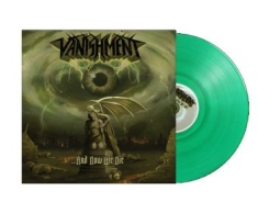 Vanishment - And Now We Die (Green Vinyl Lp)