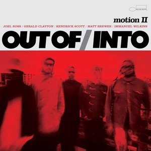 Out Of/Into Featuring Gerald Clayt - Motion Ii