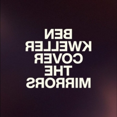 Ben Kweller - Cover The Mirrors