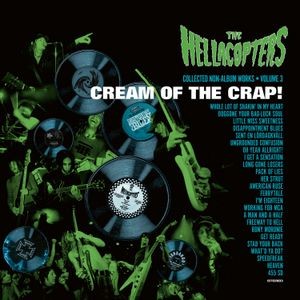 The Hellacopters - Cream Of The Crap! Collected Non-Album Works Vol. 3 (Gatefold incl. Poster / Green Vinyl 2LP)