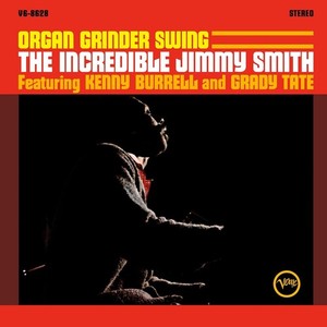 Jimmy Smith Kenny Burrell Grady T - Organ Grinder Swing