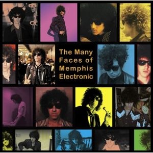 Memphis Electronic - The Many Faces Of Memphis Electroni