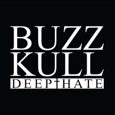 Buzz Kull - Deep Hate