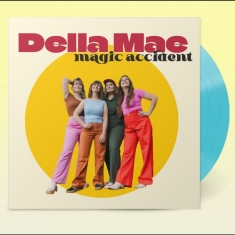 Della Mae - Magic Accident
