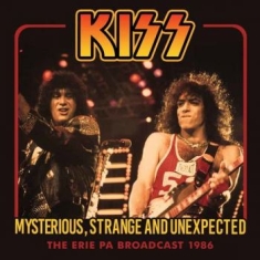 Kiss - Mysterious, Strange And Unexpected