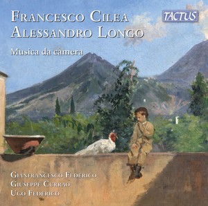 Cilea & Longo - Chamber Music