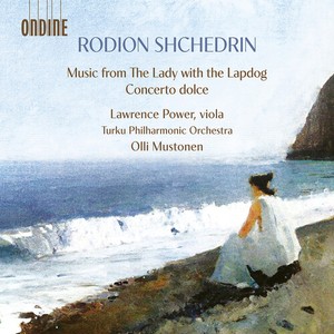 Rodion Shchedrin - Music From The Lady With The Lapdog