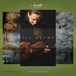 Marie Schreer - Until Between