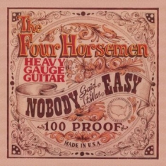 Four Horsemen The - Nobody Said It Was Easy