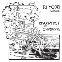 Dj Yoda - Breakfast Of Champions
