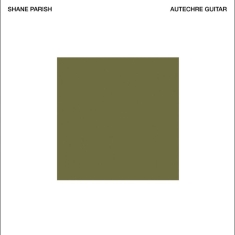 Parish Shane - Autechre Guitar