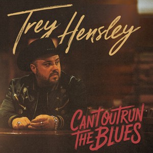 Trey Hensley - Can't Outrun The Blues