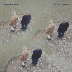 Bono/Burattini - Ora Sono Un Lago