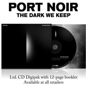 Port Noir - The Dark We Keep (CD)