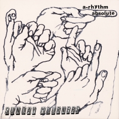 Sunday Mourners - A-Rhythm Absolute (Emerald Green Vinyl)