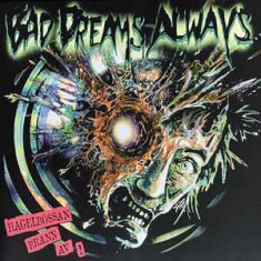Bad Dreams Always  - Hagelbössan Brann Av (CD)