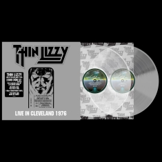 Thin Lizzy - Live In Cleveland 1976 (Rsd Transparent Vinyl)