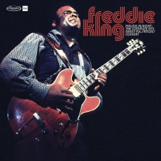 Freddie King - Feeling Alright: Complete Live At The  1975 Nancy Pulsations Concert