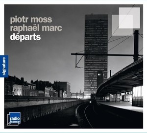 Piotr Moss / Raphael Marc - Depart