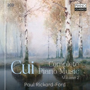 César Cui - Complete Piano Music, Vol. 2