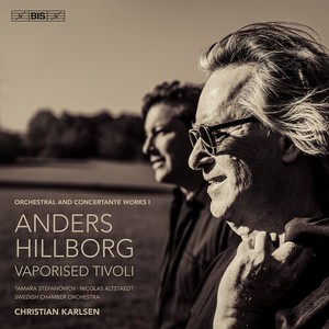 Anders Hillborg - Orchestral And Concertante Works, V