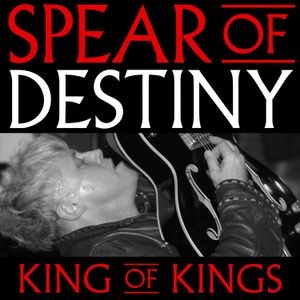 Spear Of Destiny - King Of Kings (2 Cd)