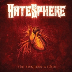 Hatesphere - Sickness Within The (Remaster 2026)