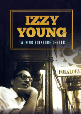 Izzy Young - Talking Folklore Center (DVD)