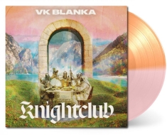 Vk Blanka - Knightclub (Apricote/Rose Vinyl Lp)