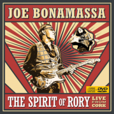 Joe Bonamassa - The Spirit Of Rory - Live From Cork (CD+DVD)