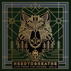 Needtobreathe - Live From The Woods Vol. 2