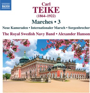 Carl Teike - Marches, Vol. 3