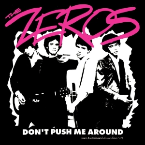 Zeros - Don't Push Me Around (Vinyl Lp)