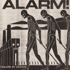 Alarm! - Failure By Design (Clear Vinyl LP)