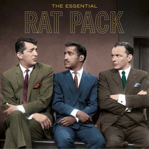 The Rat Pack - The Essential Rat Pack