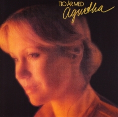 Agnetha Fältskog - Tio Ar Med Agnetha