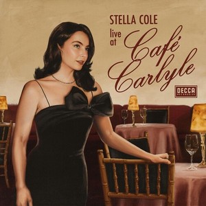 Stella Cole - Live At The Café Carlyle