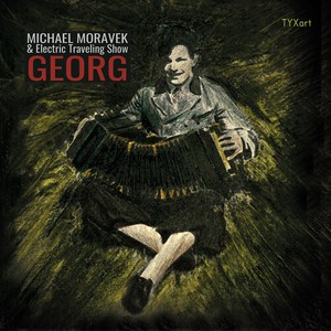 Michael Moravek & Electric Travelin - Georg