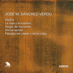 Sánchez-Verdu José M. - Sanchez-Verdu: Orchestral W.