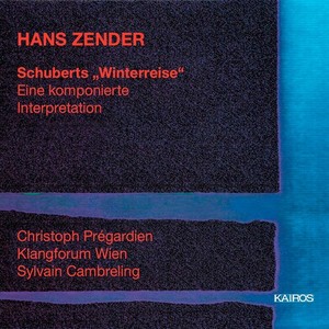 Hans Zender - Zender: Schuberts "Winterreise"