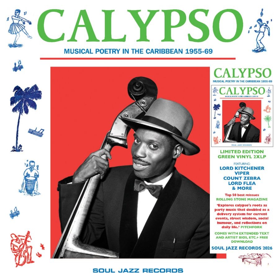 Soul Jazz Records Presents - Calypso: Musical Poetry In The Cari