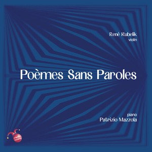 René Kubelík Patrizio Mazzola - Poèmes Sans Paroles