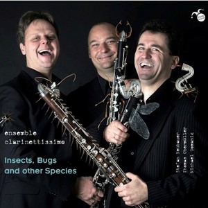 Ensemble Clarinettissimo - Insects, Bugs And Other Species