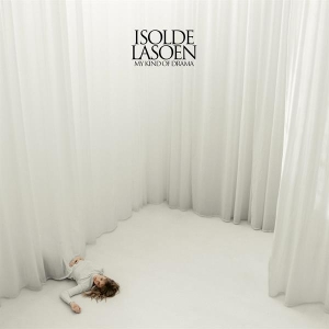 Isolde Lasoen - My Kind Of Drama