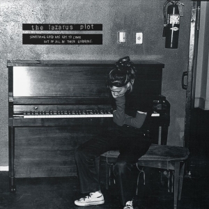 The Lazarus Plot - Something Good Has Got To Come Out