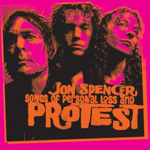Spencer Jon - Songs Of Personal Loss And Protest