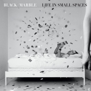 Black Marble - Life In Small Spaces (Ltd Transpare