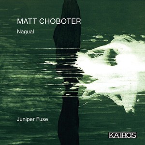 Matt Choboter - Nagual