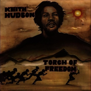 Keith Hudson - Torch Of Freedom