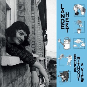 Lande Hekt - House Without A View